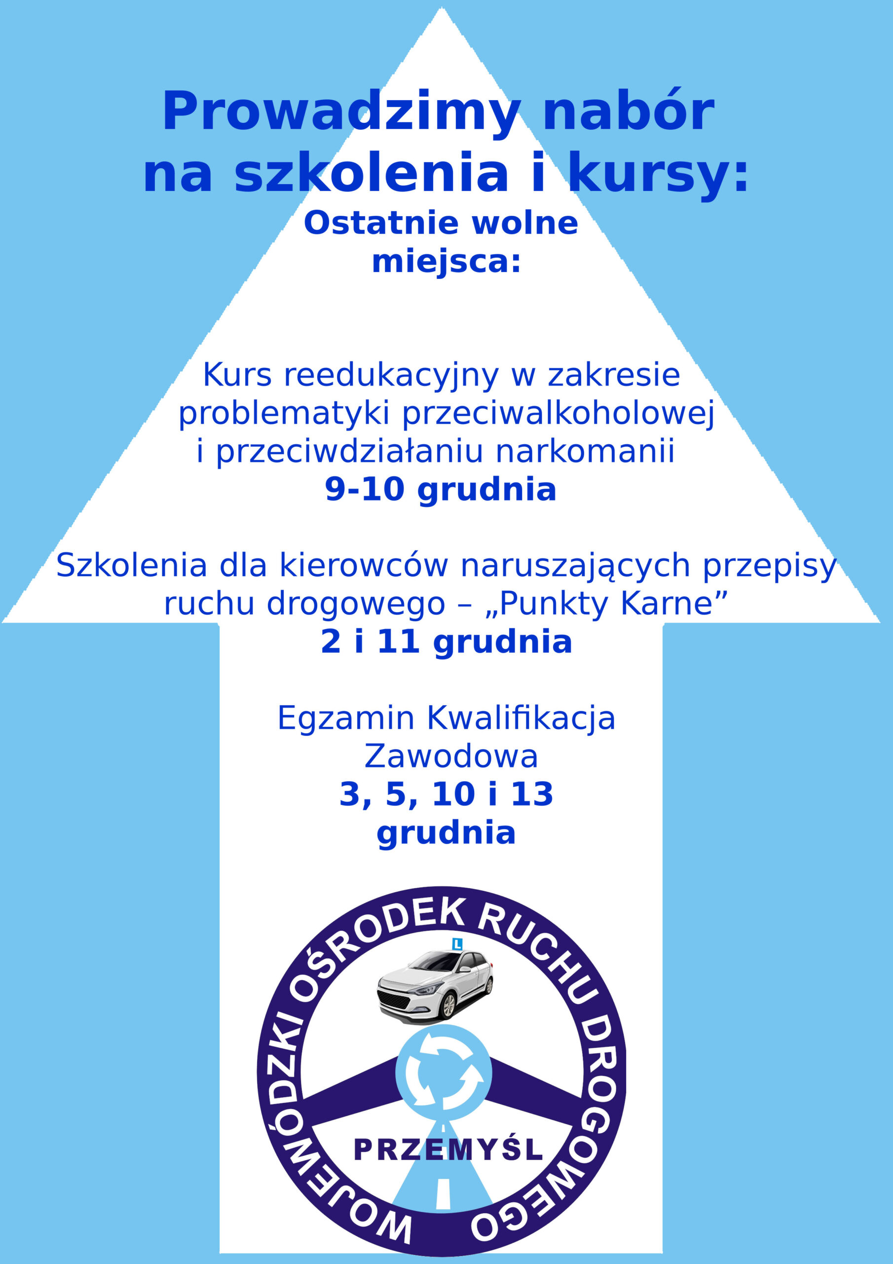 Prowadzimy nabór na szkolenia i kursy: Ostatnie wolne miejsca: Kurs reedukacyjny w zakresie problematyki przeciwalkoholowej i przeciwdziałaniu narkomanii 9-10 grudnia Szkolenia dla kierowców naruszających przepisy ruchu drogowego – „Punkty Karne” 2 i 11 grudnia Egzamin Kwalifikacja Zawodowa 3, 5, 10 i 13 grudnia