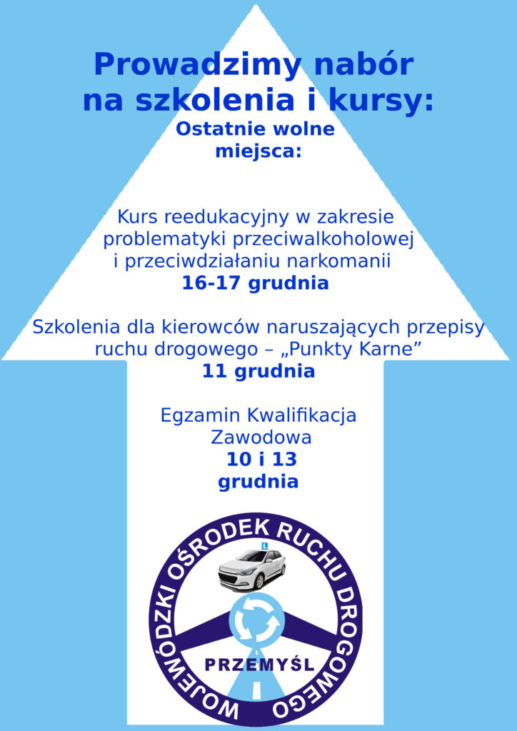  
Prowadzimy nabór 
na szkolenia i kursy:
Ostatnie wolne 
miejsca:


Kurs reedukacyjny w zakresie 
problematyki przeciwalkoholowej
 i przeciwdziałaniu narkomanii   
16-17 grudnia 

Szkolenia dla kierowców naruszających przepisy ruchu drogowego – „Punkty Karne”
11 grudnia
 
Egzamin Kwalifikacja
 Zawodowa
  10 i 13 
grudnia
 